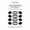 Pan Macmillan The Geometry Of Pasta By Jacob Kenedy