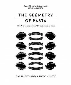 Pan Macmillan The Geometry Of Pasta By Jacob Kenedy