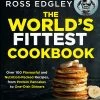 HarperCollins Cookbooks The World's Fittest Cookbook By Ross Edgley