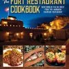 Rowman & Littlefield Cookbooks The Fort Restaurant Cookbook By Holly Arnold Kinney