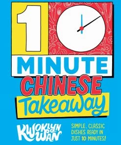 Quadrille Publishing 10-Minute Chinese Takeaway By Kwoklyn Wan Cookbooks