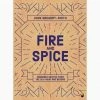 Watkins Media Cookbooks Fire & Spice By John Gregory-Smith