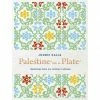 White Lion Publishing Palestine On A Plate By Joudie Kalla Cookbooks 2 White Lion Publishing Palestine On A Plate By Joudie Kalla Cookbooks