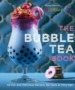 Ebury Cookbooks The Bubble Tea Book By Assad Khan